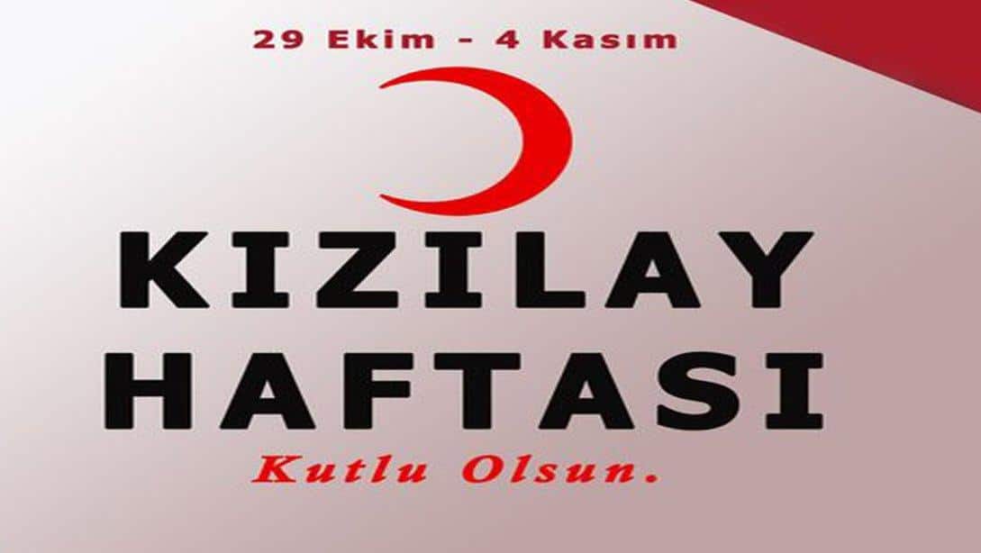 KIZILAY HAFTASI KUTLU OLSUN